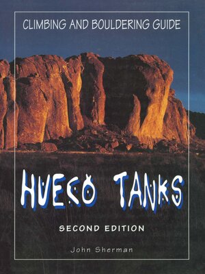 cover image of Hueco Tanks Climbing and Bouldering Guide